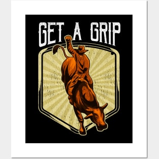 Funny Get a Grip Competitive Bull Riding Pun Posters and Art